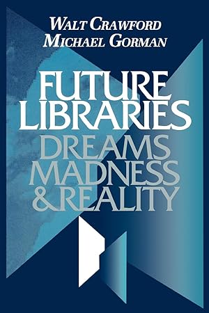 Seller image for Future Libraries for sale by moluna