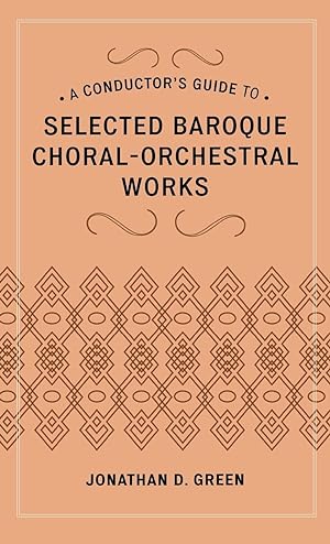 Immagine del venditore per A Conductor\ s Guide to Selected Baroque Choral-Orchestral Works venduto da moluna
