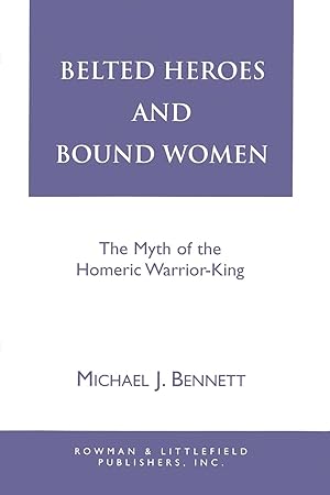 Seller image for Belted Heroes and Bound Women for sale by moluna