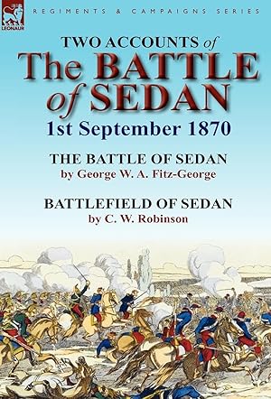 Image du vendeur pour Two Accounts of the Battle of Sedan, 1st September 1870 mis en vente par moluna