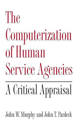 Seller image for The Computerization of Human Service Agencies for sale by moluna