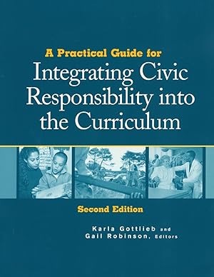 Seller image for A Practical Guide for Integrating Civic Responsibility into the Curriculum, 2nd Edition for sale by moluna