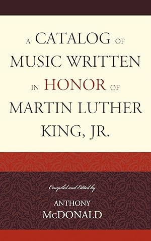 Image du vendeur pour A Catalog of Music Written in Honor of Martin Luther King Jr. mis en vente par moluna