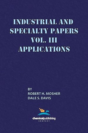 Seller image for Industrial and Specialty Papers, Volume 3, Applications for sale by moluna
