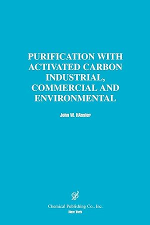 Image du vendeur pour Purification with Activated Carbon Industrial, Commercial and Environmental mis en vente par moluna
