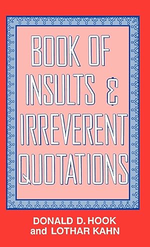 Seller image for Book of Insults & Irreverent Quotations for sale by moluna