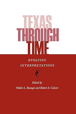 Bild des Verkufers fr Texas Through Time zum Verkauf von moluna