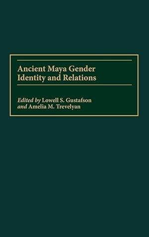 Seller image for Ancient Maya Gender Identity and Relations for sale by moluna