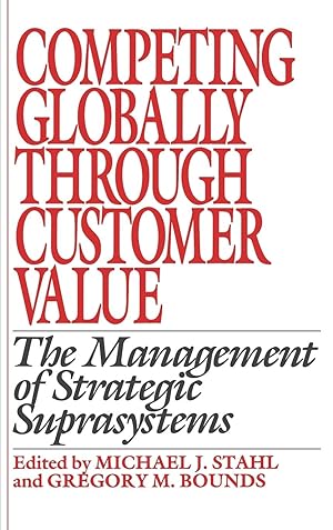 Imagen del vendedor de Competing Globally Through Customer Value a la venta por moluna