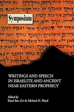 Immagine del venditore per Writings and Speech in Israelite and Ancient Near Eastern Prophecy venduto da moluna