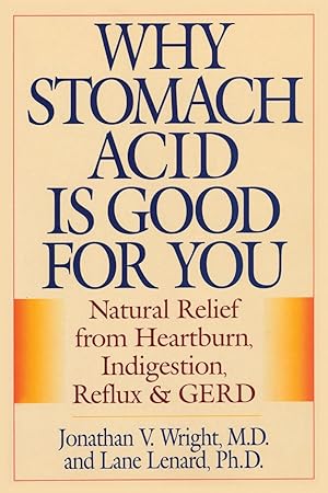 Bild des Verkufers fr Why Stomach Acid Is Good for You zum Verkauf von moluna