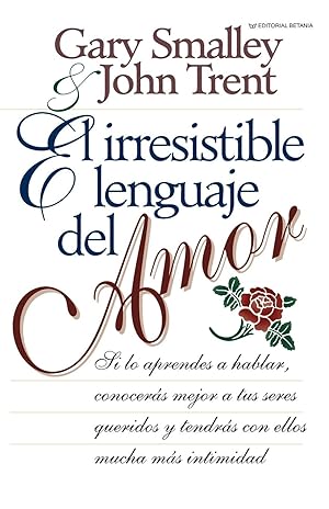 Imagen del vendedor de El Irresistible Lenguaje del Amor a la venta por moluna