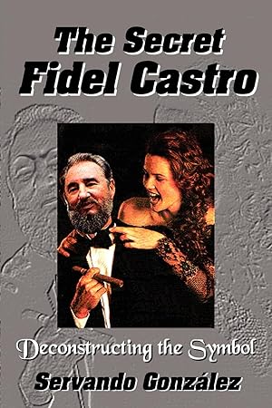 Bild des Verkufers fr The Secret Fidel Castro zum Verkauf von moluna