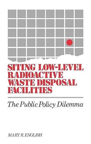 Seller image for Siting Low-Level Radioactive Waste Disposal Facilities for sale by moluna