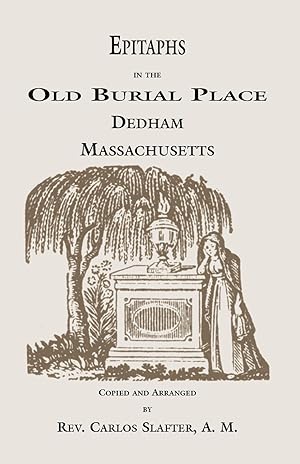 Seller image for Epitaphs in the Old Burial Place, Dedham, Massachusetts for sale by moluna