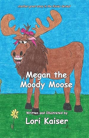 Seller image for Megan the Moody Moose for sale by moluna