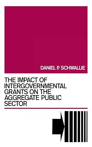 Immagine del venditore per The Impact of Intergovernmental Grants on the Aggregate Public Sector venduto da moluna