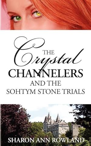 Imagen del vendedor de The Crystal Channelers and the Sohtym Stone Trials a la venta por moluna