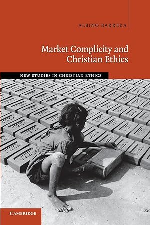 Immagine del venditore per Market Complicity and Christian Ethics venduto da moluna