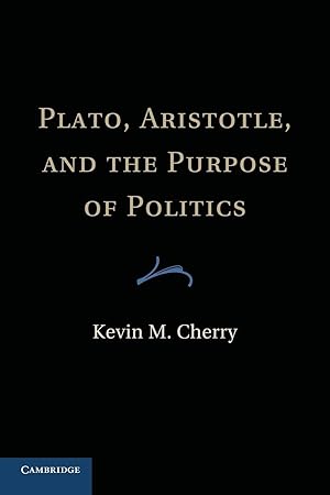 Imagen del vendedor de Plato, Aristotle, and the Purpose of Politics a la venta por moluna