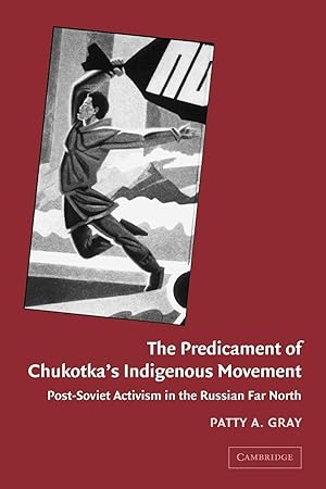 Seller image for The Predicament of Chukotka\ s Indigenous Movement for sale by moluna
