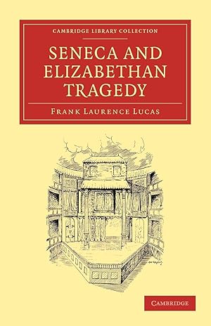 Seller image for Seneca and Elizabethan Tragedy for sale by moluna