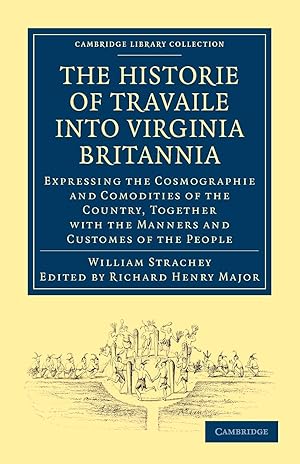 Immagine del venditore per Historie of Travaile Into Virginia Britannia Expressing the Cosmographie and Comodities of the Country, Together with the Manners and Customes of the venduto da moluna