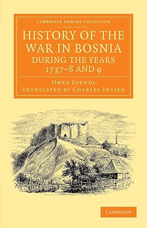 Imagen del vendedor de History of the War in Bosnia during the Years 1737-8 and 9 a la venta por moluna