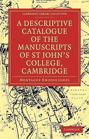 Bild des Verkufers fr A Descriptive Catalogue of the Manuscripts in the Library of St John\ s College, Cambridge zum Verkauf von moluna