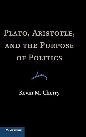 Imagen del vendedor de Plato, Aristotle, and the Purpose of Politics a la venta por moluna