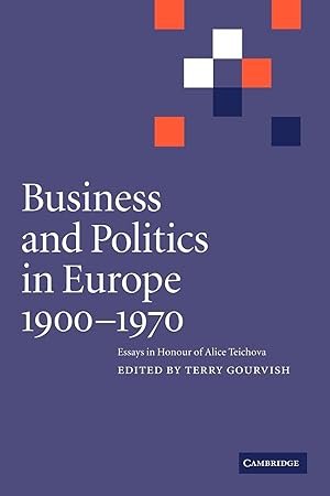 Seller image for Business and Politics in Europe, 1900 1970 for sale by moluna