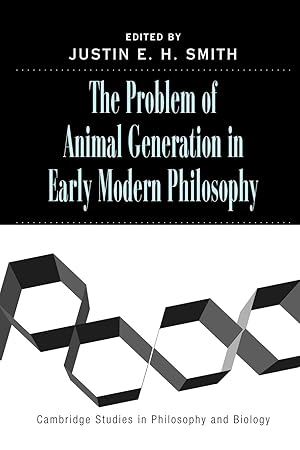 Seller image for The Problem of Animal Generation in Early Modern Philosophy for sale by moluna