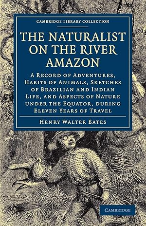 Seller image for The Naturalist on the River Amazon for sale by moluna