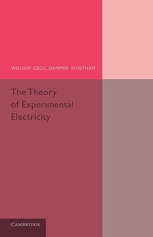 Seller image for The Theory of Experimental Electricity for sale by moluna