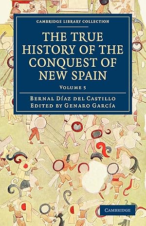 Imagen del vendedor de The True History of the Conquest of New Spain a la venta por moluna