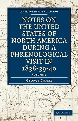 Seller image for Notes on the United States of North America During a Phrenological Visit in 1838-39-40 - Volume 3 for sale by moluna