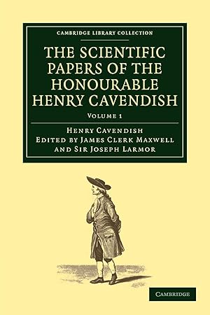 Image du vendeur pour The Scientific Papers of the Honourable Henry Cavendish, F. R. S mis en vente par moluna