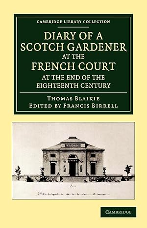 Imagen del vendedor de Diary of a Scotch Gardener at the French Court at the End of the Eighteenth Century a la venta por moluna