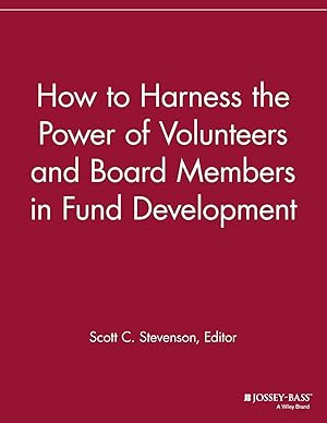 Imagen del vendedor de How to Harness the Power of Volunteers and Board Members in Fund Development a la venta por moluna