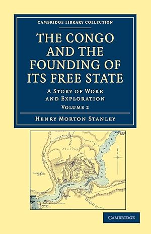 Seller image for The Congo and the Founding of Its Free State - Volume 2 for sale by moluna