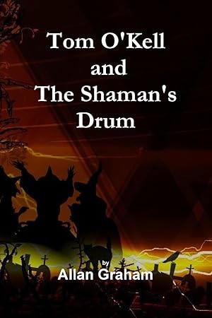 Seller image for Tom O\ Kell and The Shaman\ s Drum for sale by moluna