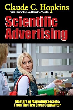 Image du vendeur pour Scientific Advertising - Masters of Marketing Secrets mis en vente par moluna