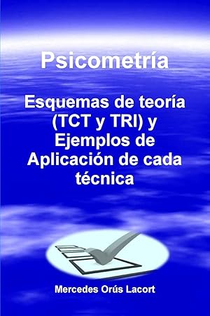 Imagen del vendedor de Psicometra - Esquemas de teora (TCT y TRI) y Ejemplos de Aplicacin de cada tcnica a la venta por moluna