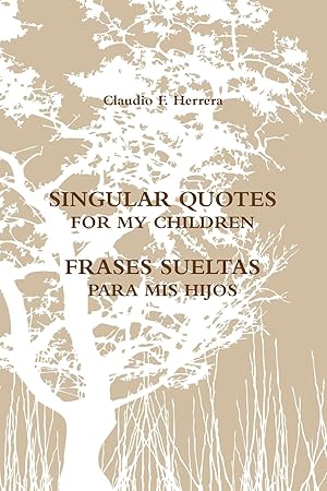 Seller image for SINGULAR QUOTES FOR MY CHILDREN - FRASES SUELTAS PARA MIS HIJOS for sale by moluna