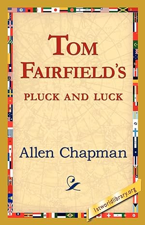 Seller image for Tom Fairfield\ s Pluck and Luck for sale by moluna