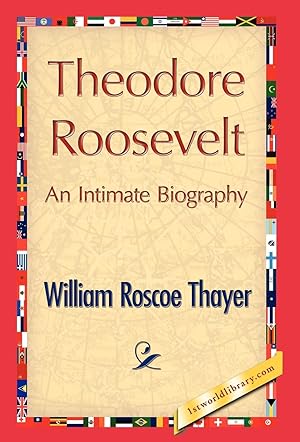 Seller image for Theodore Roosevelt, an Intimate Biography for sale by moluna