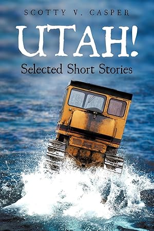 Bild des Verkufers fr Utah! Selected Short Stories zum Verkauf von moluna