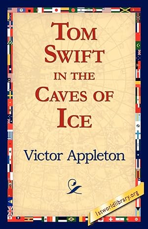 Bild des Verkufers fr Tom Swift in the Caves of Ice zum Verkauf von moluna