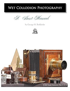 Seller image for Wet Collodion Photography - A Short Manual for sale by moluna