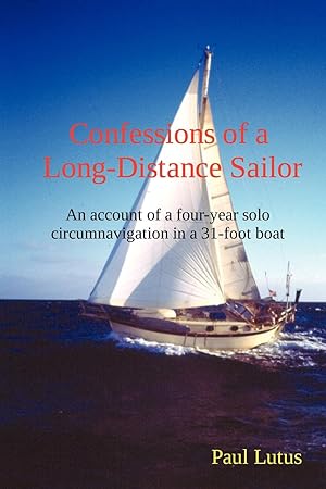Seller image for Confessions of a Long-Distance Sailor for sale by moluna